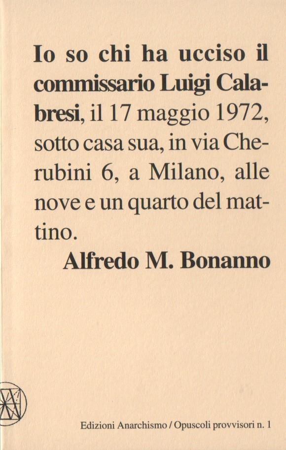Sé quien ha matado al comisario Calabresi – Alfredo M. Bonanno (breve extracto)